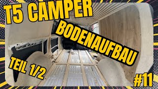 Bodenaufbau im Transporter Teil 1 12  T5 Camper F11 [upl. by Eidnim]