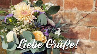 Liebe Grüße Ein Blumenstrauß für dich [upl. by Aisek]