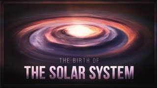 The Birth of the Solar System [upl. by Stockton]