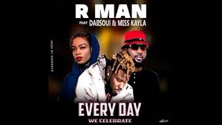 RMAN x DALISOUL x MISS KAYLA every day we celebrate rman dalisoul misskayla all [upl. by Duax]