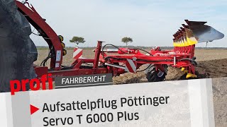 Aufsattelpflug Pöttinger Servo T 6000 Plus  profi Fahrbericht [upl. by Hashim570]