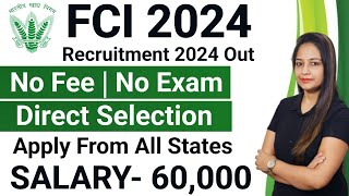 FCI NEW RECRUITMENT 2024  FOOD DEPARTMENT RECRUITMENT 2024FCI VACANCY 2024GOVT JOBS MARCH 2024 [upl. by Ilsel]