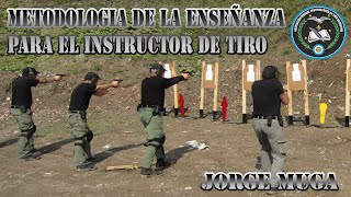 Metodología de la Enseñanza del Instructor de Tiro [upl. by Armanda]