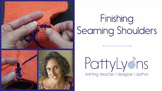 Finishing How to Seam Shoulders in Knitting [upl. by Anavoig]