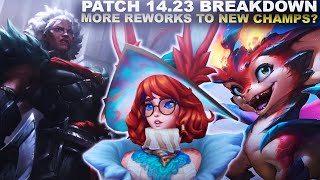 MORE REWORKS TO NEW CHAMPS  Patch 1423  League of Legends [upl. by Ystap800]