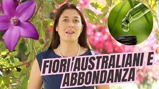 Abbondanza e prosperità i Fiori Australiani consigliati [upl. by Aramot222]