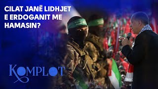 Cilat janë lidhjet e Erdoganit me Hamasin Komplot [upl. by Egwan]