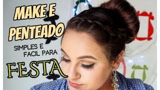 Maquiagem e Penteado para Festa  Meninice Aguda [upl. by Charmane450]