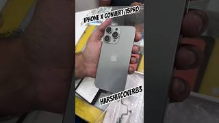 iPhone x convert to 15 pro OGytshorts shorts smartphone youtubeshorts [upl. by Walton]