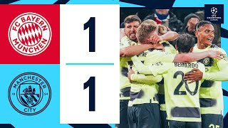 HIGHLIGHTS Bayern Munich 11 Man City 14 AGG  CITY INTO UCL SEMIFINAL  UEFA Champions League [upl. by Akiraa]