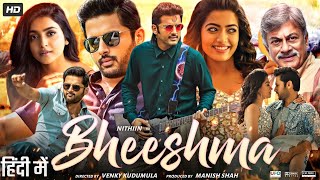 Bheeshma Full Movie In Hindi Dubbed  Nithiin Rashmika Mandanna Jissu  Review amp Facts HD [upl. by Fanning240]