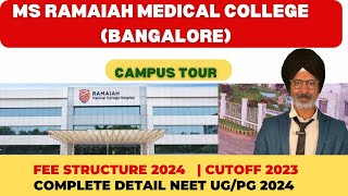 MS RAMAIAH MEDICAL COLLEGE amp HOSPITAL BANGALORE COLLEGE REVIEW  CAMPUS VLOGCUTOFF FEES BUDGET [upl. by Rett]