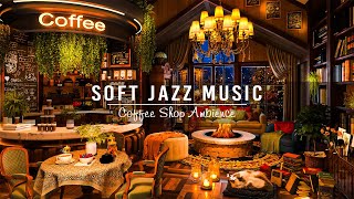 Soft Jazz Music amp Cozy Night Cafe Ambience for WorkStudying ☕ Smooth Piano Jazz Instrumental Music [upl. by Clower]