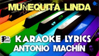 MUÑEQUITA LINDA ANTONIO MACHÍN KARAOKE LYRICS VERSION PSR [upl. by Akinimod]