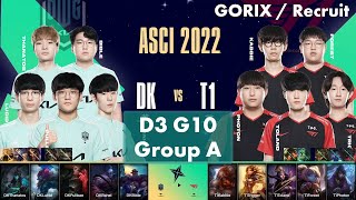 DKCRahel カリスタ VS T1CToland ルブラン ハイライト D3G10 Group A  Asia Star Challengers Invitational 2022 [upl. by Nolyarg]