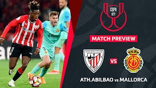 ATHLETIC CLUB BILBAO VS RCD MALLORCA FINAL COPA DEL REY 20232024 Preview amp Head to head stats [upl. by Elwyn361]