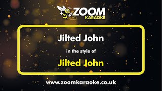 Jilted John  Jilted John  Karaoke Version from Zoom Karaoke [upl. by Asimaj]