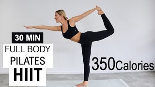 30 MIN FULL BODY PILATES HIIT WORKOUT  Burn 350 Calories  Feel Strong and Balanced  No Repeat [upl. by Ykcin]