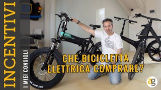 INCENTIVI BICICLETTA ELETTRICA Quale comprare I MIEI CONSIGLI [upl. by Ralf125]