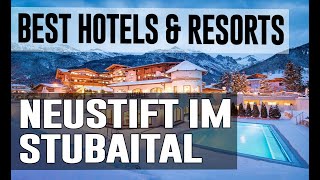 Best Hotels and Resorts in Neustift im Stubaital Austria [upl. by Dede]