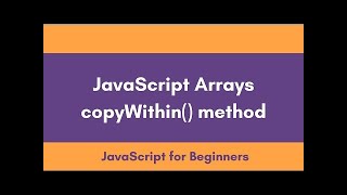 copyWithin method in Arrray  EXCELLENT CODE WITH AJ [upl. by Sitoel]