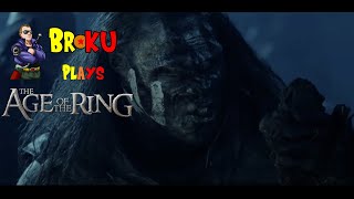 Broku Plays Age of the Ring 12  Maggoty Bread and a Broken Toe [upl. by Eenafit]