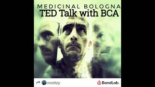 TED Talk with BCA by Medicinal Bologna [upl. by Radford154]