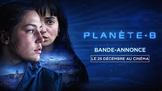 PLANÈTE B 2024  Bandeannonce VF [upl. by Terchie]