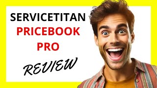 🔥 ServiceTitan Pricebook Pro Review A Comprehensive Pricing Tool for Field Service Businesses [upl. by Josefa]