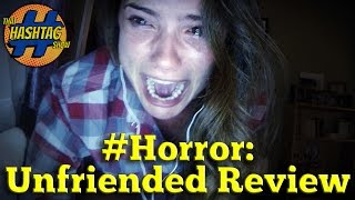 Unfriended  Movie Review  Horror [upl. by Zebulen520]