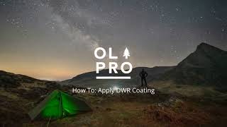 OLPRO  How to Restore A Tents DWR Waterproof Coating [upl. by Welbie227]