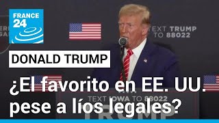 Por qué Donald Trump sigue siendo el favorito de los republicanos pese a sus líos legales [upl. by Anoet829]