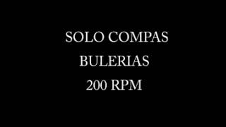 Solo Compas Bulerias 200 bpm [upl. by Liddy538]