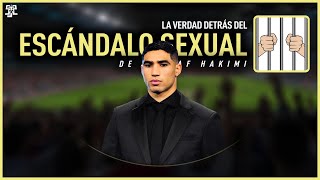 La VERDAD DETRÁS del ESCÁNDALO S3XUAL de ACHRAF HAKIMI [upl. by Duax]