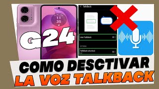 Como Desactivar TalkBack en Motorola Moto G24 [upl. by Ahsal]