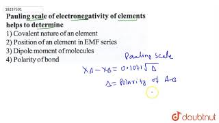 Pauling scale of electronegativity of elements helps to determine [upl. by Euqinue]