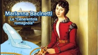 Marianna Bacinetti La quotCenerentolaquot romagnola [upl. by Adlesirk460]