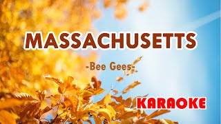 Massachusetts Karaoke  Popularized by Bee Gees [upl. by Mcripley683]