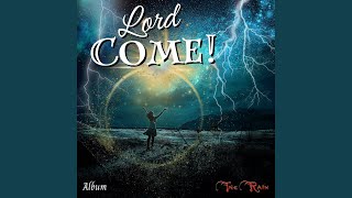 Lord Come Meditation [upl. by Trahurn]