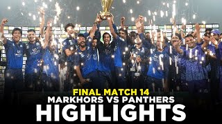 Full Highlights  Panthers vs Markhors  Match14  Final  Bahria Town Champions Cup 2024  M9A1K [upl. by Caye587]