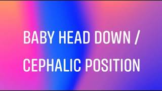 Cephalic position of during delivery time baby head down position [upl. by Eusebio]