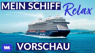 Mein Schiff Relax Erste Einblicke in das brandneue Kreuzfahrtschiff 2025 [upl. by Erdnaid]