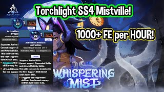 Torchlight SS4  1000FEHr Mistville  MASSIVE DROPS [upl. by Aillij]