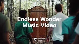 WinShape Camps  Endless Wonder Official Music Video [upl. by Eidolem659]