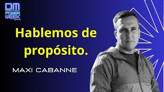 Hablemos de Propósito Maxi Cabanne [upl. by Rebmyk]