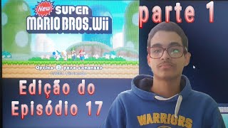 PARTE1 live de edição do Episódio 17 de new super mario broswii [upl. by Edan64]