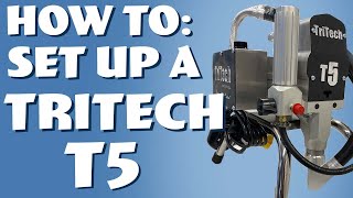 HOW TO Set up a Tritech T5 Airless Spray Machine [upl. by Nylatsirk69]