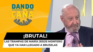 ¡BRUTAL Las TRAMPAS de María Jesús Montero que ya han llegado a Bruselas [upl. by Enait]