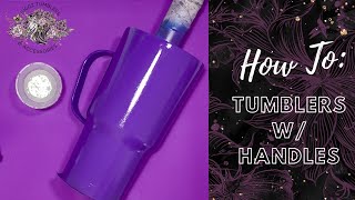 How To Applying epoxy and glitter to tumblers with handles using the epoxy method [upl. by Gibeon]