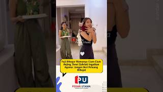 Fuji Ditegur Mamanya Ciumcium Anjing fujian beritaartis selebriti artis [upl. by Chara661]